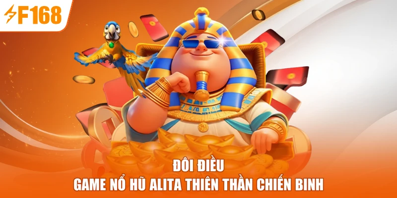 Đôi điều game Nổ hũ Alita Thiên Thần Chiến Binh