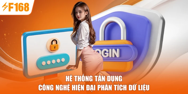 Hệ thống tận dụng công nghệ hiện đại phân tích dữ liệu