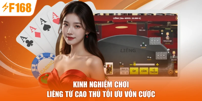 Kinh nghiệm chơi Liêng từ cao thủ tối ưu vốn cược