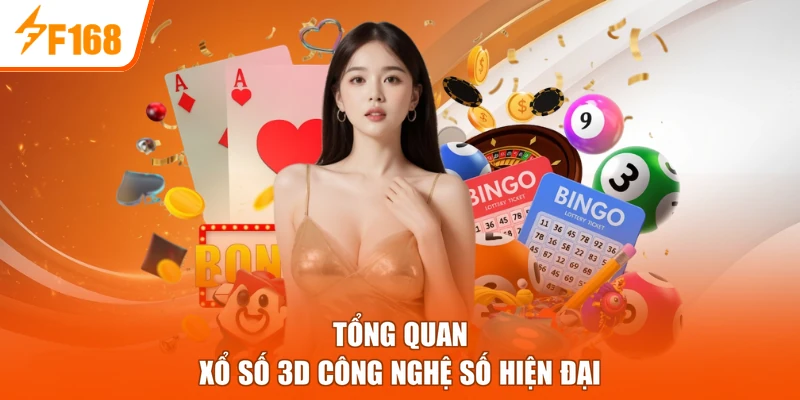 Tổng quan xổ số 3D công nghệ số hiện đại